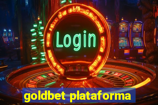 goldbet plataforma